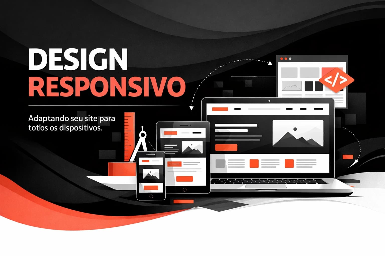 Design Responsivo: Por que seu Site Precisa se Adaptar a Celulares e Tablets para não Perder Clientes