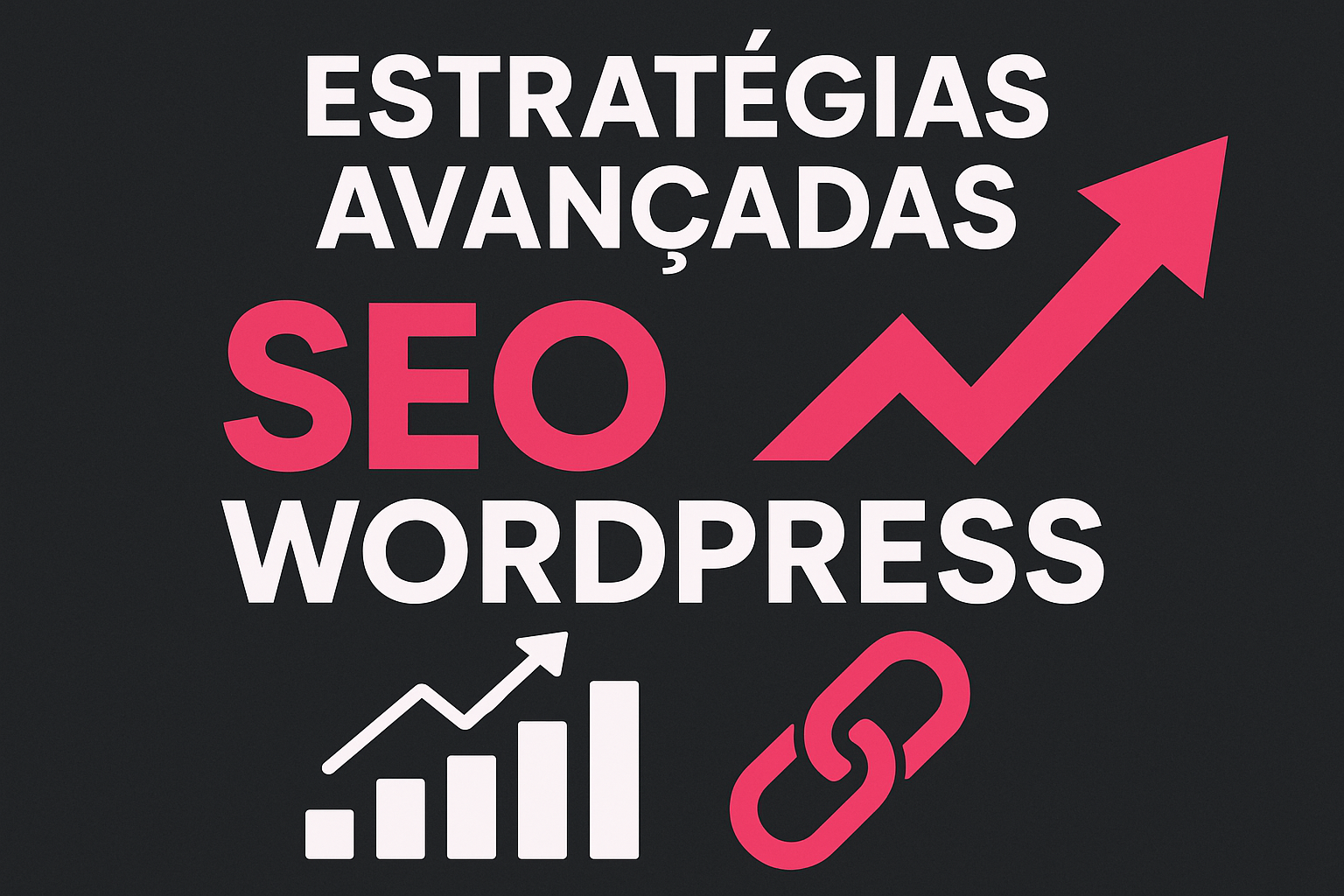 Estratégias avançadas seo wordpress